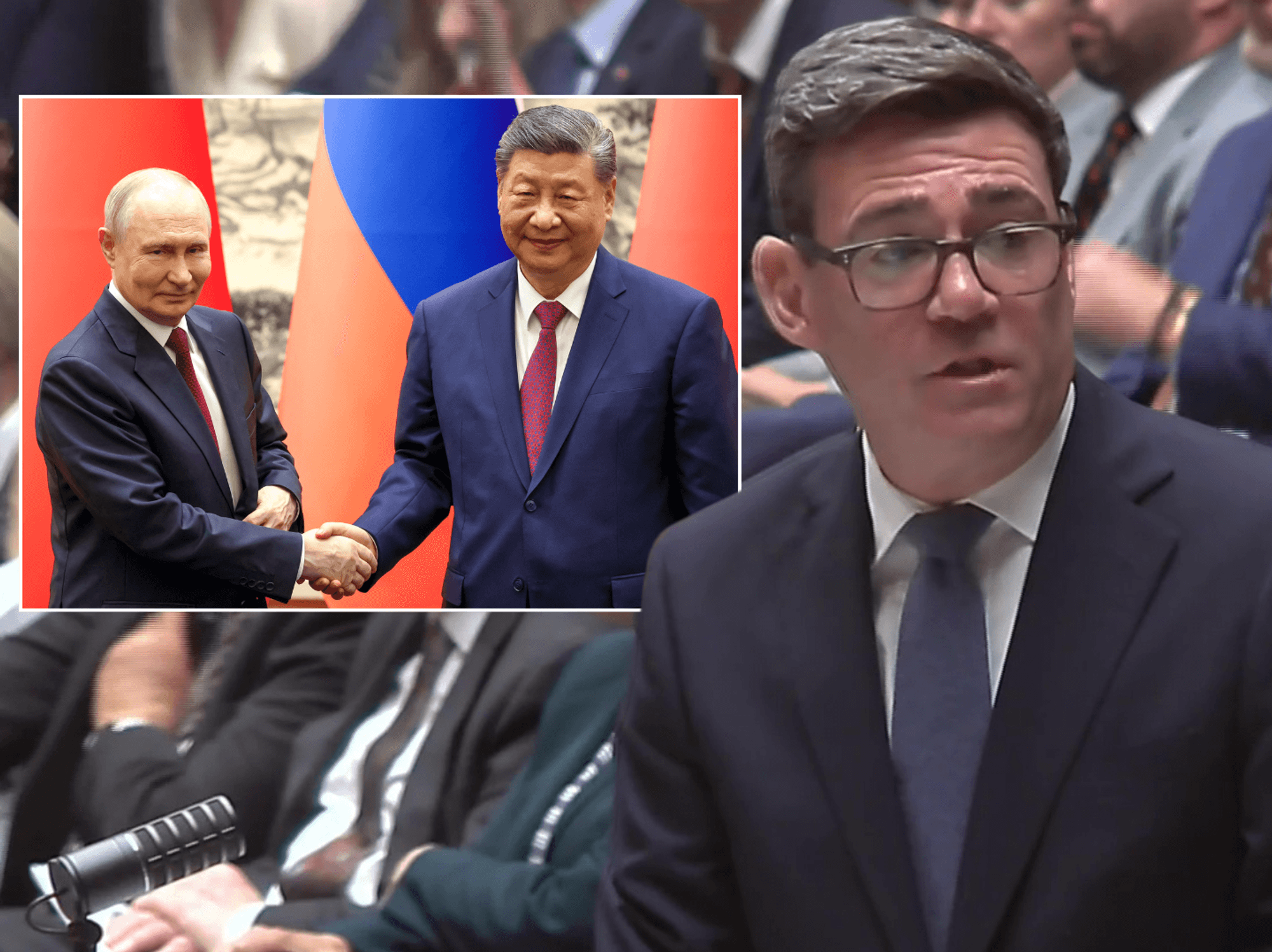 Andy Burnham, insert: Vladimir Putin and Xi Jinping