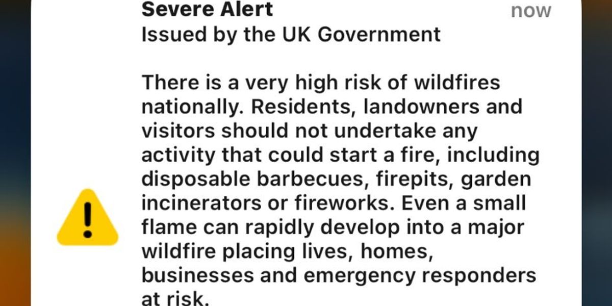 Panic as sirens blare from phones across England without warning amid 'severe' wildfire alert